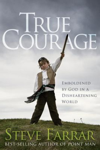 Book True Courage Steve Farrar