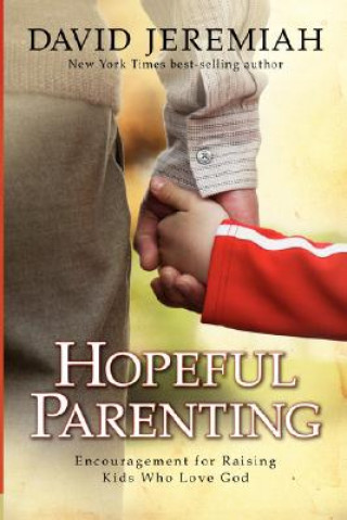 Kniha Hopeful Parenting David Jeremiah