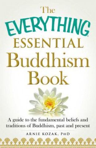 Kniha Everything Essential Buddhism Book Arnie Kozak