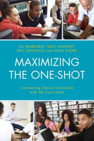 Knjiga Maximizing the One-Shot Jill Markgraf