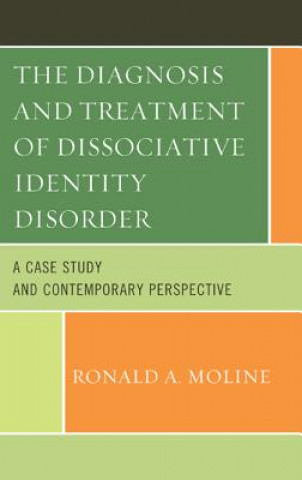 Könyv Diagnosis and Treatment of Dissociative Identity Disorder Ronald A. Moline