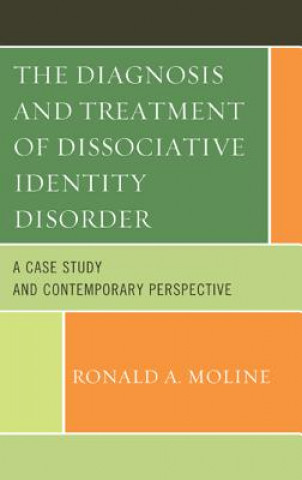 Książka Diagnosis and Treatment of Dissociative Identity Disorder Ronald A. Moline