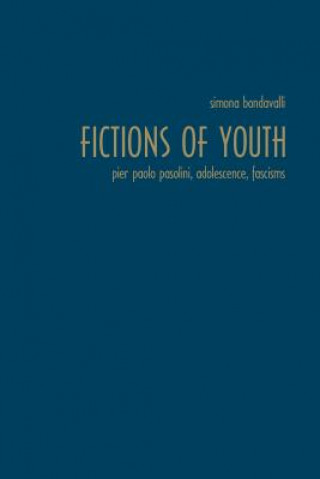 Könyv Fictions of Youth Simona Bondavalli