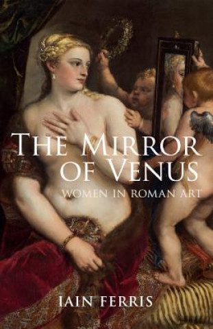 Kniha Mirror of Venus Iain Ferris