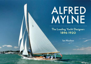 Carte Alfred Mylne The Leading Yacht Designer Ian Nicolson