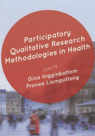 Kniha Participatory Qualitative Research Methodologies in Health 