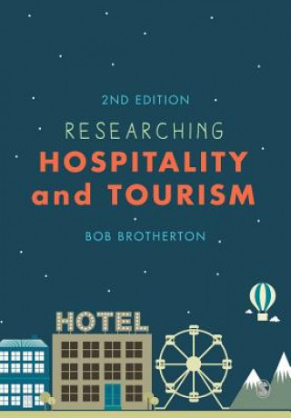 Książka Researching Hospitality and Tourism Bob Brotherton