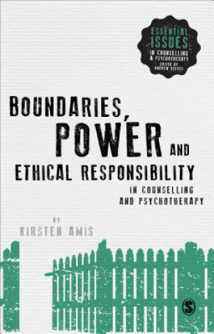 Książka Boundaries, Power and Ethical Responsibility in Counselling and Psychotherapy Clare Symons