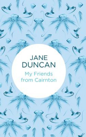 Könyv My Friends from Cairnton Jane Duncan