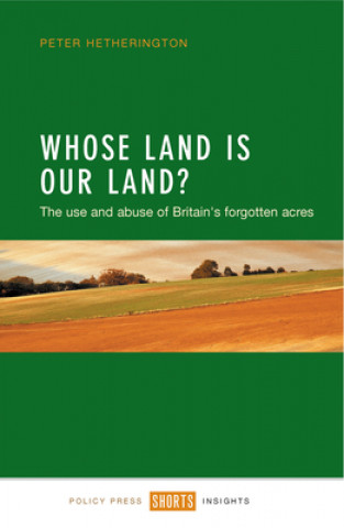 Carte Whose Land Is Our Land? Peter Hetherington