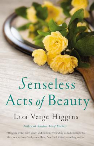 Kniha Senseless Acts of Beauty Lisa Verge Higgins