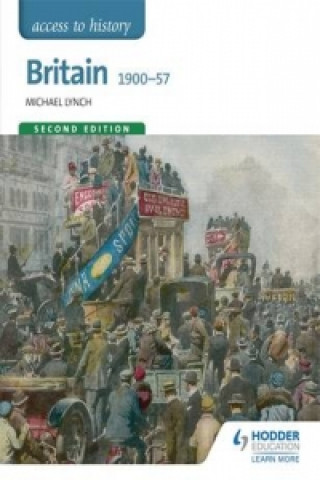 Könyv Access to History: Britain 1900-57 Second Edition Michael Lynch