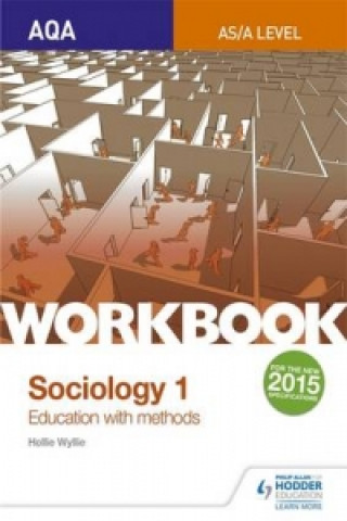 Carte AQA Sociology for  A Level Workbook 1: Education with Methods Hollie Wyllie