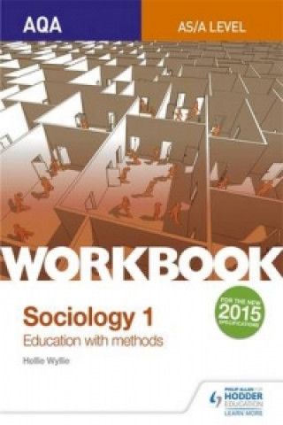 Książka AQA Sociology for  A Level Workbook 1: Education with Methods Hollie Wyllie