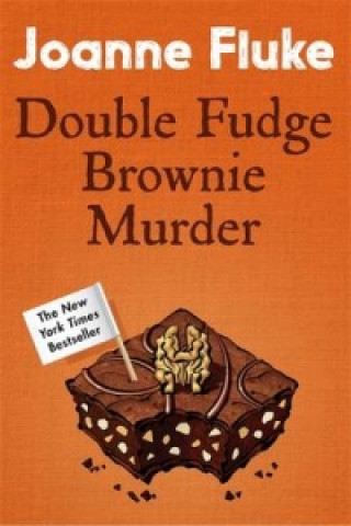 Kniha Double Fudge Brownie Murder (Hannah Swensen Mysteries, Book 18) Joanne Fluke