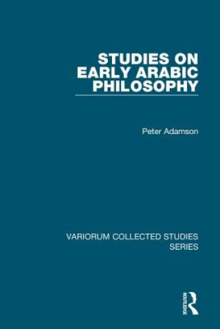 Könyv Studies on Early Arabic Philosophy Peter Adamson