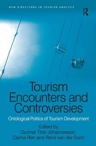 Książka Tourism Encounters and Controversies Gunnar Thor Johannesson