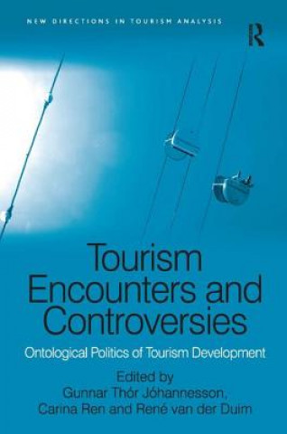 Buch Tourism Encounters and Controversies Gunnar Thor Johannesson