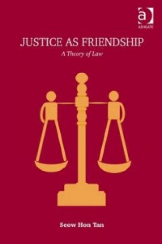 Książka Justice as Friendship Seow Hon Tan