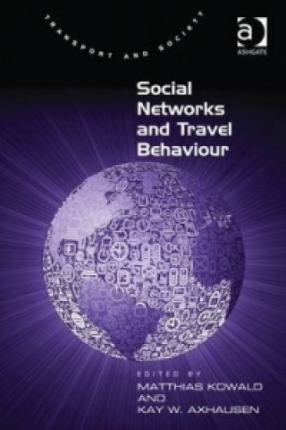 Carte Social Networks and Travel Behaviour Dr. Matthias Kowald