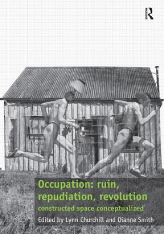 Książka Occupation: ruin, repudiation, revolution Dr. Lynn Churchill