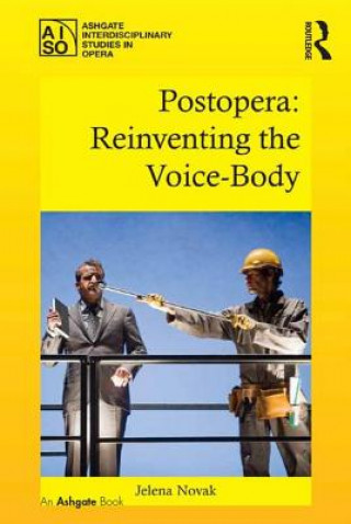 Book Postopera: Reinventing the Voice-Body Jelena Novak
