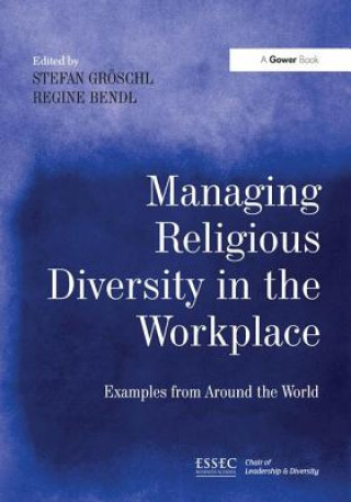 Knjiga Managing Religious Diversity in the Workplace Dr. Stefan Groschl