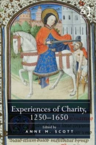 Kniha Experiences of Charity, 1250-1650 Dr. Anne M. Scott