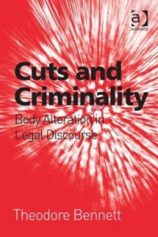 Książka Cuts and Criminality Theodore R. Bennett