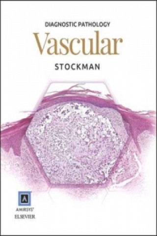 Kniha Diagnostic Pathology: Vascular David Stockman