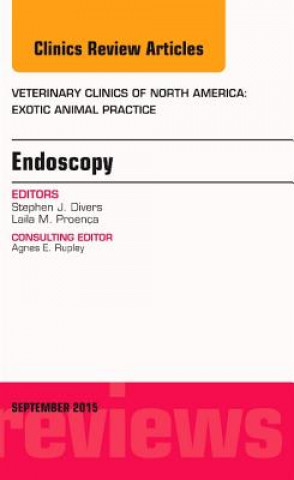 Könyv Endoscopy, An Issue of Veterinary Clinics of North America: Exotic Animal Practice Stephen J. Divers