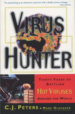 Kniha Virus Hunter C. J. Peters