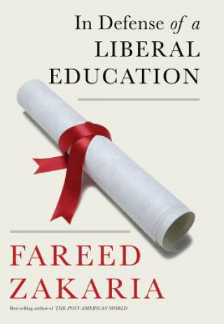 Книга In Defense of a Liberal Education Fareed Zakaria