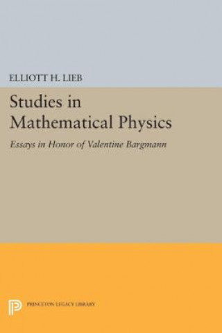 Kniha Studies in Mathematical Physics Elliott H. Lieb