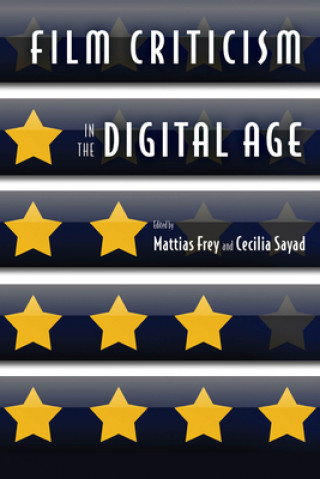 Kniha Film Criticism in the Digital Age Mattias Frey