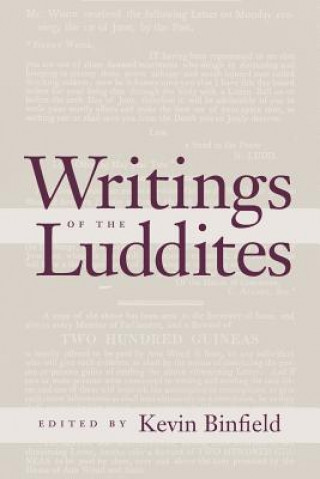 Carte Writings of the Luddites Kevin J Binfield
