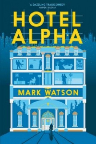 Livre Hotel Alpha Mark Watson