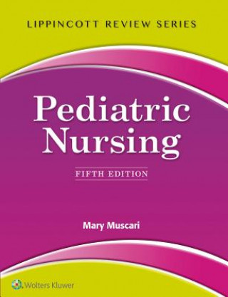 Carte Lippincott Review: Pediatric Nursing Mary Muscari