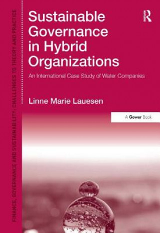 Kniha Sustainable Governance in Hybrid Organizations Linne Marie Lauesen