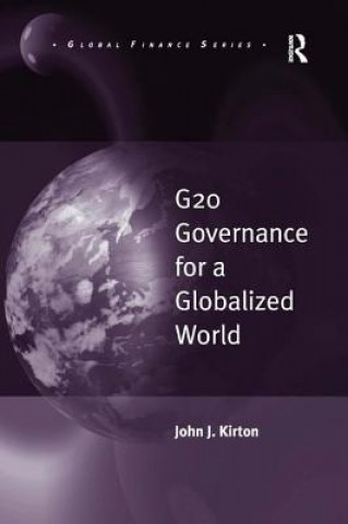 Carte G20 Governance for a Globalized World John J. Kirton