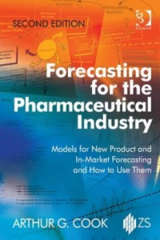 Kniha Forecasting for the Pharmaceutical Industry Arthur G. Cook