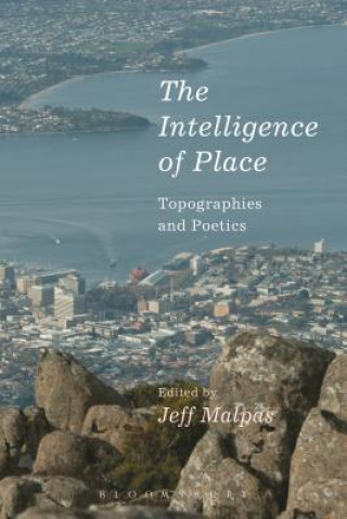 Könyv Intelligence of Place Jeff Malpas