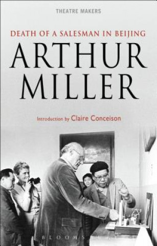 Könyv Death of a Salesman' in Beijing Arthur Miller