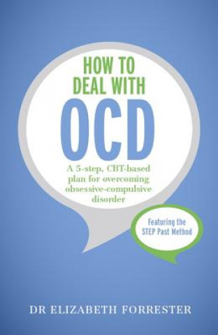 Kniha How to Deal with OCD Elizabeth Forrester
