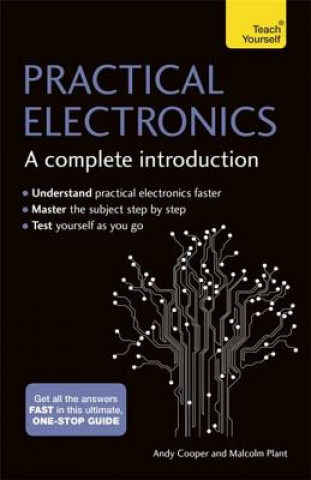Carte Practical Electronics: A Complete Introduction Andy Cooper