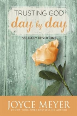 Carte Trusting God Day by Day Joyce Meyer