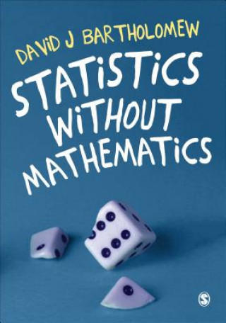 Book Statistics without Mathematics David J. Bartholomew