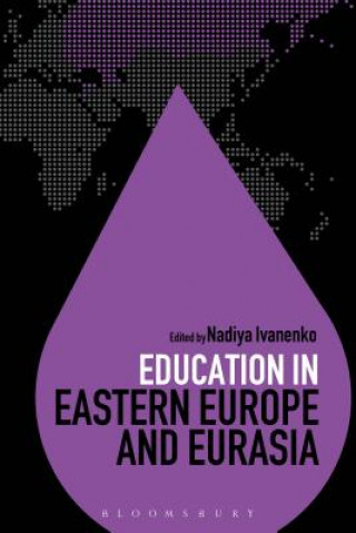 Kniha Education in Eastern Europe and Eurasia Nadiya Ivanenko