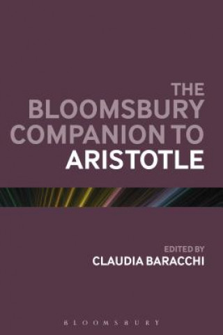 Könyv Bloomsbury Companion to Aristotle Professor Claudia Baracchi