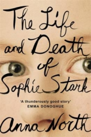 Carte Life and Death of Sophie Stark Anna North